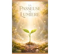 La Passeuse de Lumière