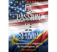 La Passion de Servir: Communauté Congolaise de Washington, DC