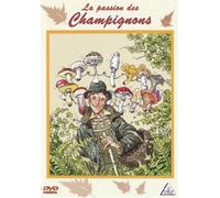 La passion des champignons