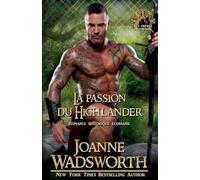 La passion du Highlander: Romance historique écossaise: 2