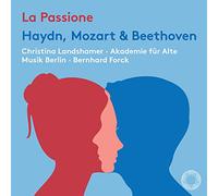 Audio Cd La Passione: Haydn, Mozart & Beethoven