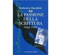 La passione della scrittura. Saggi critici