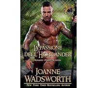 La passione dell'Highlander: Romanzo storico Scozzese: 2