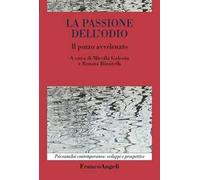 La passione dell'odio. Il pozzo avvelenato
