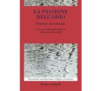 La passione dell'odio. Il pozzo avvelenato