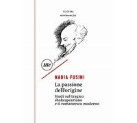La Passione Dell'Origine