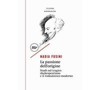 La passione dell'origine