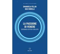 La passione di Venere. Esperienza estetica e bellezza