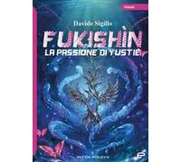 La passione di Yustie. Fukishìn