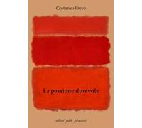 La passione durevole. Oltre la nostra particolarità, per un nuovo inizio
