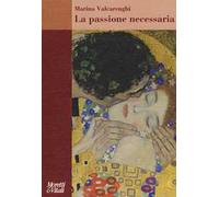 La passione necessaria