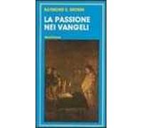 La passione nei vangeli