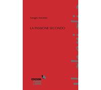 La passione secondo