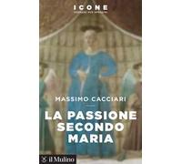 La Passione secondo Maria
