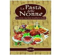 La pasta delle nonne