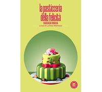 La pasticceria della felicità