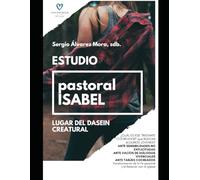 La Pastoral Juvenil como Lugar del Dasein Creatural: Una propuesta de Pastoral Juvenil “Isabel”