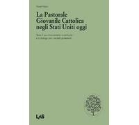 La pastorale giovanile cattolica negli Stati Uniti oggi