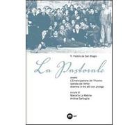 La pastorale. Ovvero L'Emancipatione de l'Huomo operata dal Verbo - La Mat...