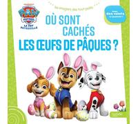 La Pat' Patrouille où sont cachés les oeufs de Pâques ?: Les imagiers des tout-petits