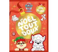 La Pat' Patrouille - Un Noël tout doux - Livre de coloriages