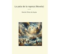 La pata de la raposa (Novela) (Classic Books) (Spanish Edition)