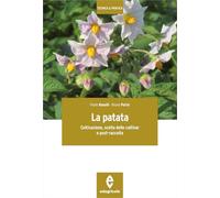 La patata. Coltivazione, scelta delle cultivar e post-raccolta