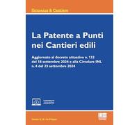 Libri De Filippo Danilo G.M. - La Patente A Punti Nei Cantieri Edili. Aggiornato