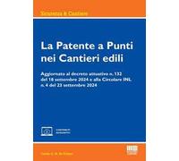 Libri De Filippo Danilo G.M. - La Patente A Punti Nei Cantieri Edili. Aggiornato