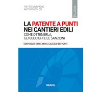 La patente a punti nei cantieri edili. Come ottenerla, gli obblighi e le s...