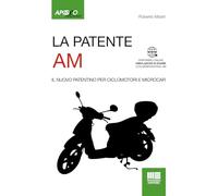 La patente AM. Il nuovo patentino per ciclomotori. Con CD-ROM - Mastri Roberto