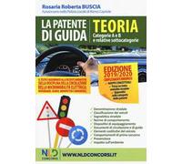 La patente di guida. Teoria. Categorie A e B e relative sottocategorie