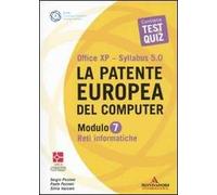 La patente europea del computer. Office XP-Sillabus 5.0. Modulo 7. Reti informatiche