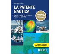 La patente nautica. Entro e oltre le 12 miglia a vela e a motore - Caimmi ...