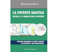 La patente nautica entro le 12 miglia a vela e motore