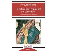 La paternidad espiritual del sacerdote: Un tesoro en vasos de barro: 294