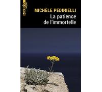 La patience de l'immortelle