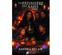 La pâtissière des Âmes - Tome 1: Contient 1 quiz, du Bonus & illustrations en couleur