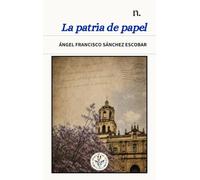 La patria de papel: 3