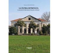 La patria ritrovata. Le architetture degli italiani a Wuhan