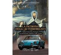 La patrona degli automobilisti. Santa Francesca Romana e la protezione angelica sulle strade