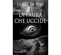 La paura che uccide. Ediz. illustrata