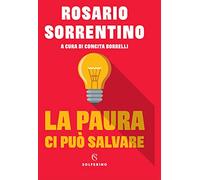 La paura ci può salvare