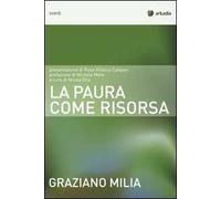 La paura come risorsa