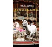 La paura è bugiarda