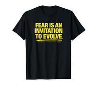 La Paura è Un invito ad evolvere Citazione Motivazionale Maglietta
