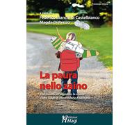 La paura nello zaino. Dal trauma all'angoscia, la scuola come luo