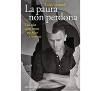 La paura non perdona [Paperback] Leonardi, Luigi
