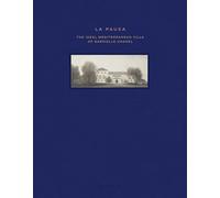 Laura Bartolom Philippe Co La Pausa: The Ideal Mediterranean (Copertina rigida)