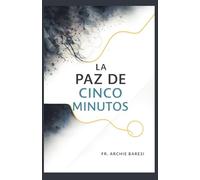 La paz de cinco minutos
